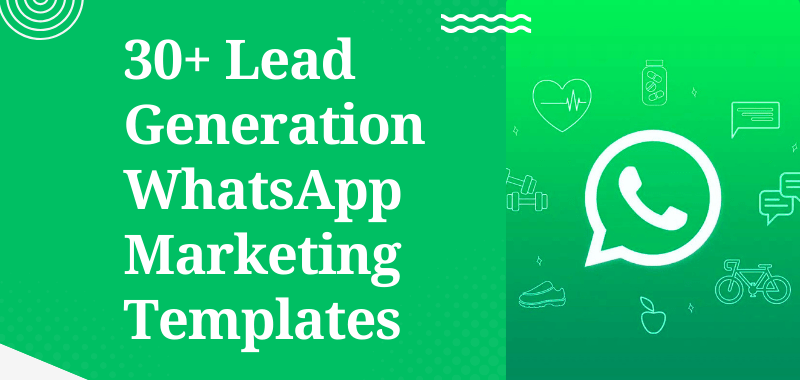 Top 30 Proven Lead Generation WhatsApp Marketing Templates